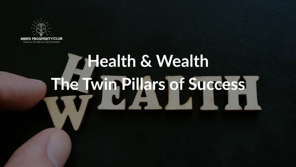 health-wealth-twin-pillars-success