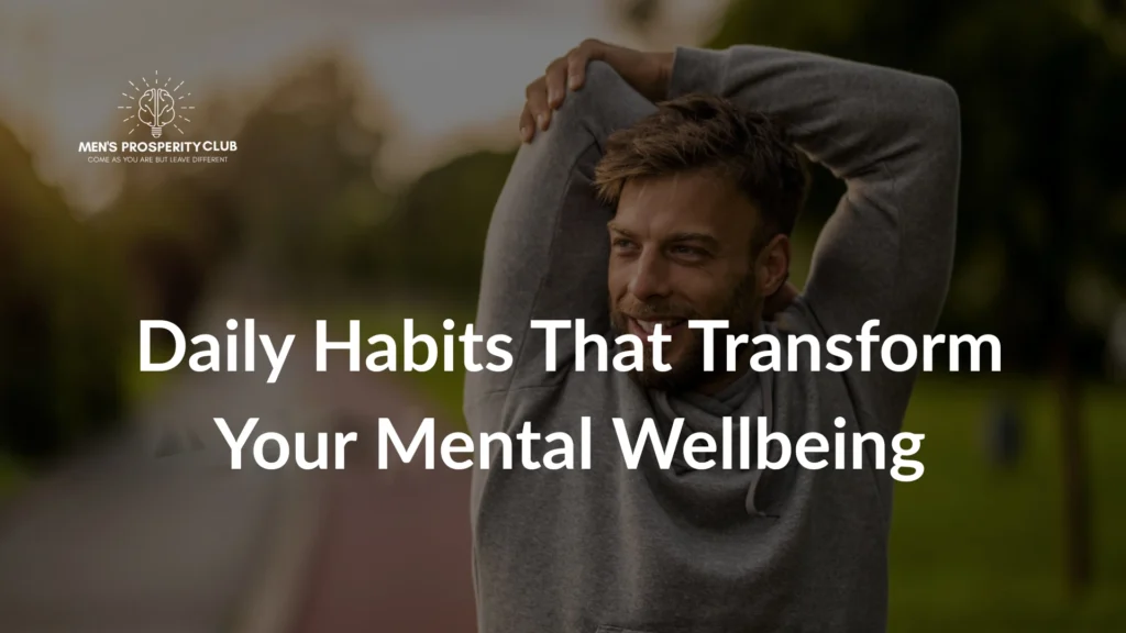 Daily-habits-that-transform-your-mental-wellbeing