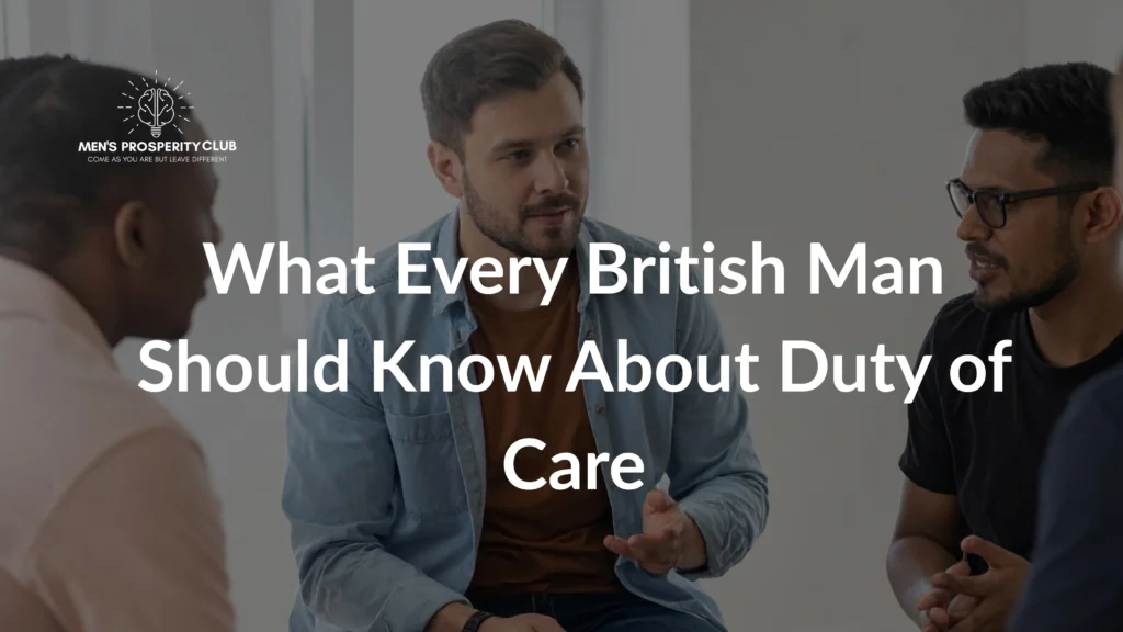 Duty-of-Care-Responsibility-British-Man-Group-Discussion